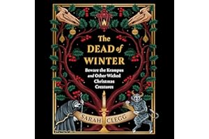 The Dead of Winter: Beware the Krampus and Other Wicked Christmas Creatures