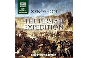 The Persian Expedition: The March of the Ten Thousand, or Anabasis