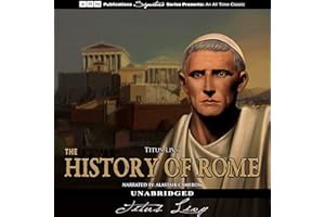 The History of Rome: The Complete Works