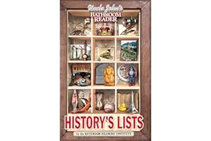 Uncle John's Bathroom Reader: History's Lists