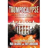 Trumpocalypse: The End-Times President, a Battle Against the Globalist Elite, and the Countdown to Armageddon (The Babylon Co