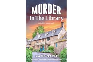 Murder in the Library: An utterly gripping English cozy mystery (Julia Bird Mysteries Book 2)