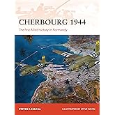 Cherbourg 1944: The first Allied victory in Normandy (Campaign, 278)