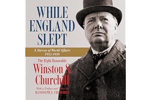 While England Slept: A Survey of World Affairs 1932-1938