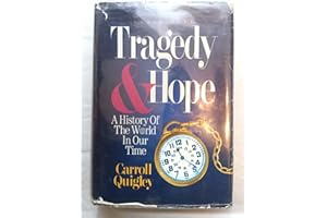 Tragedy & Hope: A History of the World in Our Time