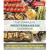 The Complete Mediterranean Cookbook: 500 Vibrant, Kitchen-Tested Recipes for Living and Eating Well Every Day (The Complete A