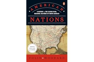 American Nations: A History of the Eleven Rival Regional Cultures of North America