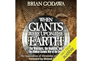 When Giants Were upon the Earth: The Watchers, the Nephilim, and the Cosmic War of the Seed