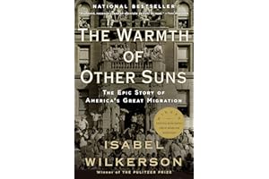 The Warmth of Other Suns: The Epic Story of America's Great Migration