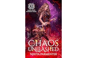 Chaos Unleashed (Black Onyx Academy) Book 3