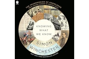 Knowing What We Know: The Transmission of Knowledge: From Ancient Wisdom to Modern Magic