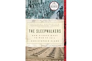 The Sleepwalkers: How Europe Went to War in 1914