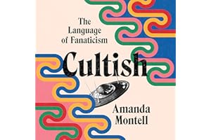 Cultish: The Language of Fanaticism