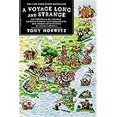 A Voyage Long and Strange: On the Trail of Vikings, Conquistadors, Lost Colonists, and Other Adventurers in Early America