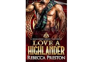 Love A Highlander: A Scottish Time Travel Romance (A Highlander Across Time Book 1)