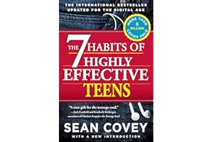 The 7 Habits of Highly Effective Teens