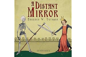 A Distant Mirror: The Calamitous Fourteenth Century