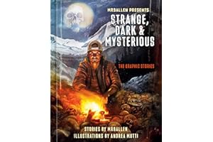 MrBallen Presents: Strange, Dark & Mysterious: The Graphic Stories