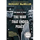 The War That Ended Peace: The Road to 1914