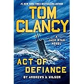 Tom Clancy Act of Defiance (A Jack Ryan Novel)