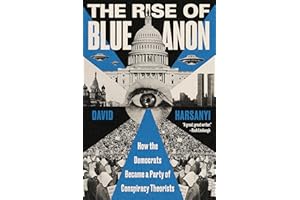 The Rise of BlueAnon: How the Democrats Became a Party of Conspiracy Theorists