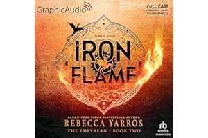 Iron Flame (Part 2 of 2) (Dramatized Adaptation): The Empyrean, Book 2