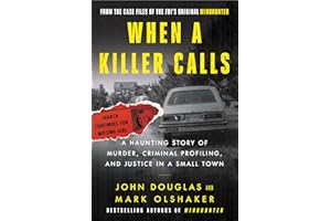 When a Killer Calls: A Haunting Story of Murder, Criminal Profiling, and Justice in a Small Town (Cases of the FBI's Original