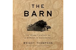 The Barn: The Secret History of a Murder in Mississippi