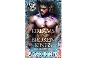 The Dreams of Broken Kings: Season of the Wolf (Fae Guardians Book 3)