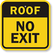 Roof No Exit Sign