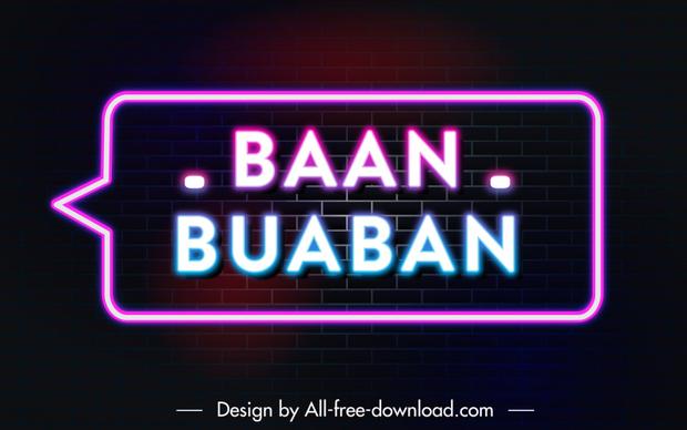  baan buaban neon sign template flat texts speech bubble 