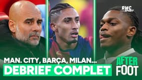 Manchester City, Barça, Milan… le débrief complet de l’After foot des autres matches européens