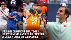 Ligue des champions, NBA, tennis ... : Les événements annulés et reportés ce jeudi à cause du coronavirus