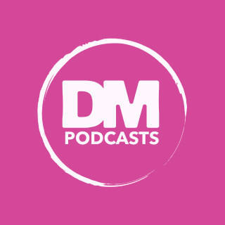 DM Podcasts