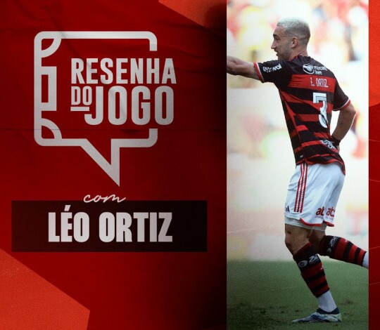 Destaque na vitória contra o Internacional, Léo Ortiz participa do “Resenha do Jogo”