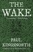 The Wake by Paul Kingsnorth