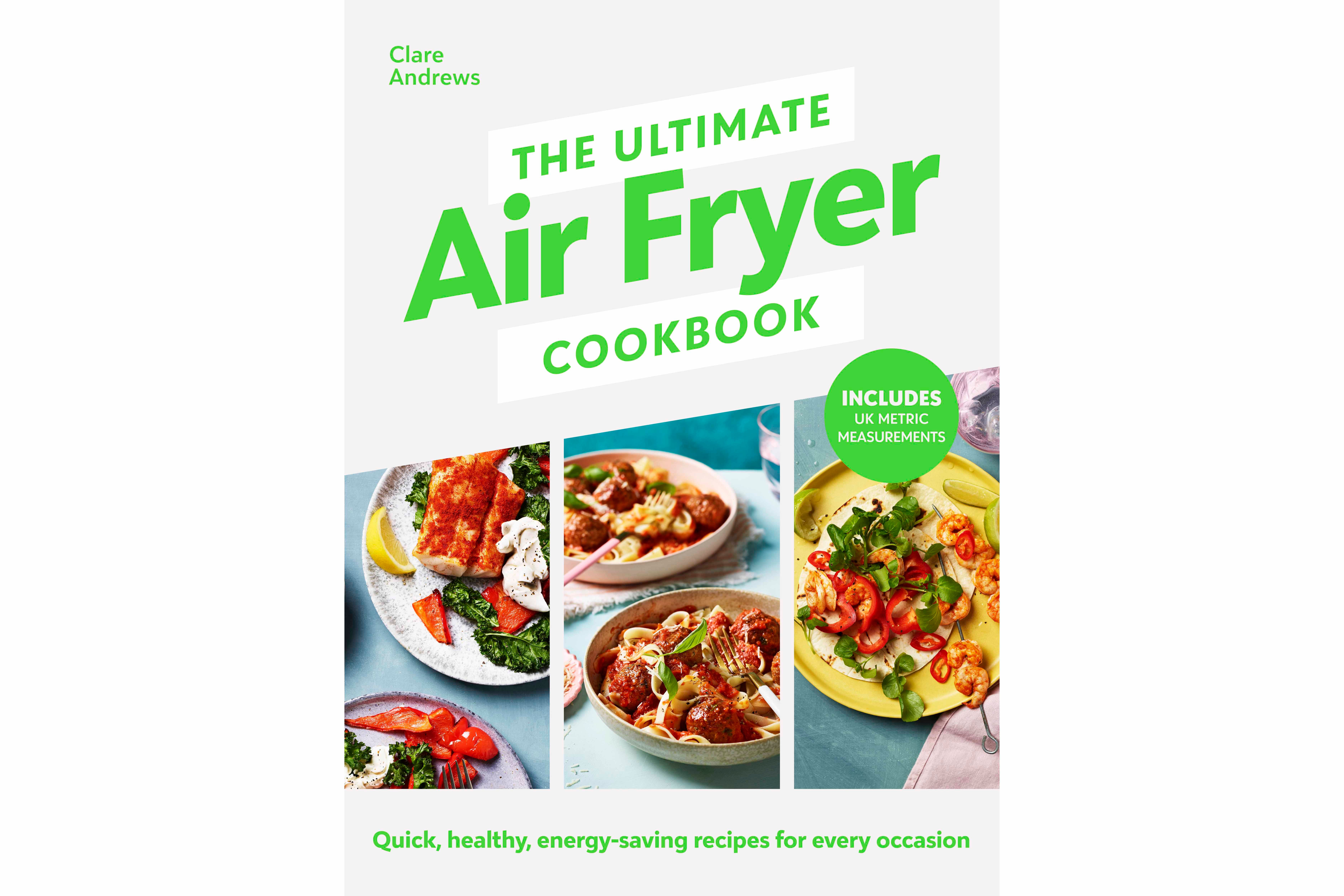 The Ultimate Air Fryer Cookbook