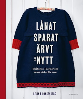 Lånat, sparat, ärvt & nytt