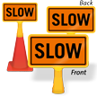 Slow ConeBoss Sign