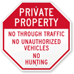 No Unauthorized Vehicles & No Hunting Sign