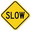 Slow Aluminum Property Sign