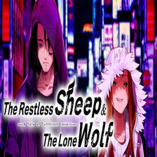 The Restless Sheep & The Lone Wolf -A Tale of Cutthroat Lovers