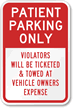 Patient Parking Only, Violators Towed Sign