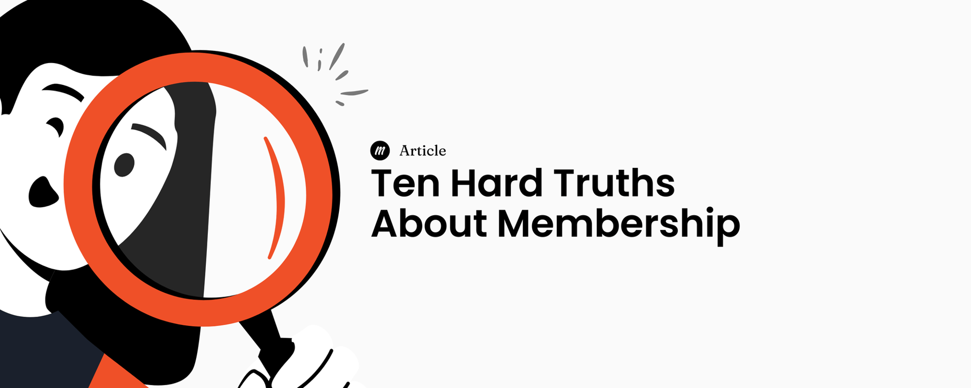 Ten Hard Truths About Membership
