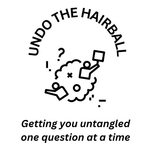 Undo The Hairball