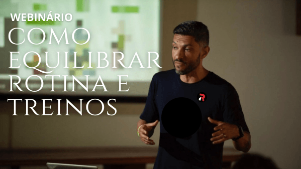 Banner Webnário: Como equilibrar rotina e treinos