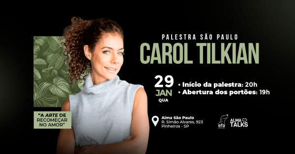 Banner Carol Tilkian em São Paulo - Palestra "A Arte de Recomeçar"