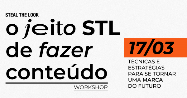 Banner O jeito STL de fazer conteúdo - Técnicas e estratégias para ser uma marca do futuro