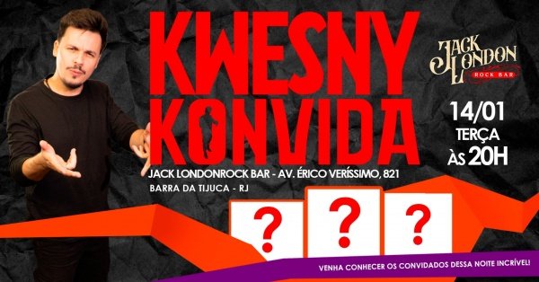 Banner KWESNY KONVIDA - SHOW DE COMÉDIA NA BARRA DA TIJUCA!