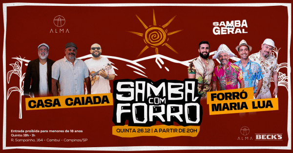 Banner CASA CAIADA + FORRÓ MARIA LUA - SAMBA PRA GERAL DO ALMA CAMPINAS | 26.12